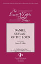 Daniel, Servant of the Lord SATB choral sheet music cover